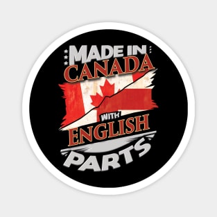 Made In Canada With English Parts - Gift for English From England Magnet